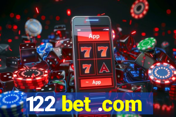 122 bet .com